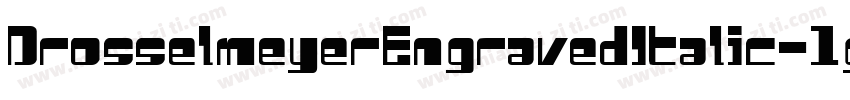 DrosselmeyerEngravedItalic-1gLB字体转换