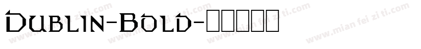 Dublin-Bold字体转换