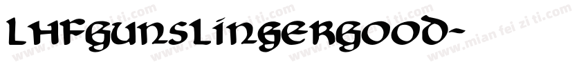 LHFGunslingerGOOD字体转换