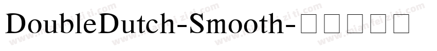 DoubleDutch-Smooth字体转换