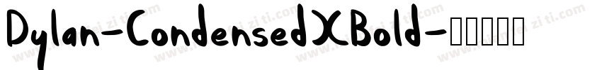 Dylan-CondensedXBold字体转换