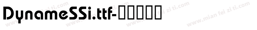 DynameSSi.ttf字体转换