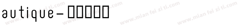 autique字体转换