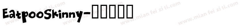 EatpooSkinny字体转换