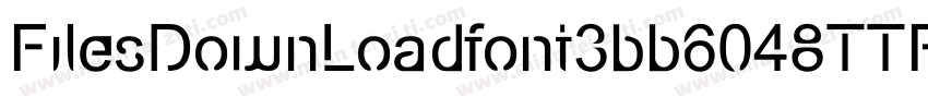 FilesDownLoadfont3bb6048TTF字体转换