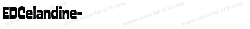 EDCelandine字体转换