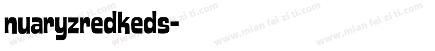 nuaryzredkeds字体转换