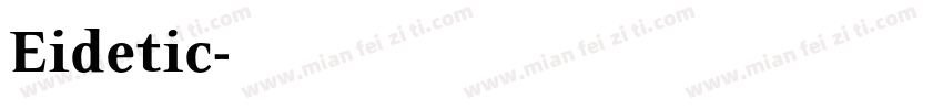 Eidetic字体转换