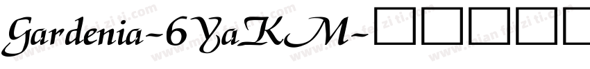 Gardenia-6YaKM字体转换