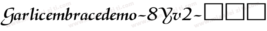 Garlicembracedemo-8Yv2字体转换
