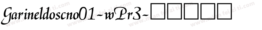 Garineldoscno01-wPr3字体转换
