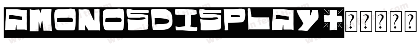 Amonosdisplay字体转换