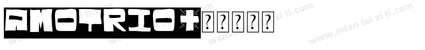 Amotrio字体转换
