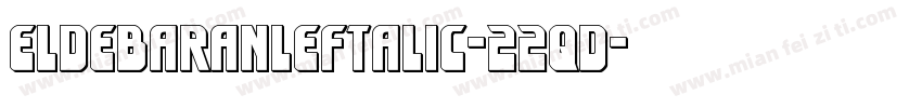 EldebaranLeftalic-22qd字体转换