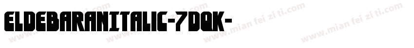 EldebaranItalic-7dqK字体转换