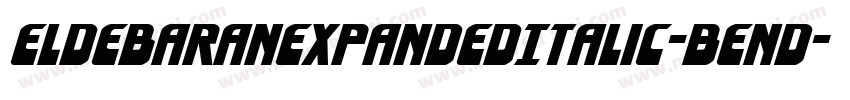 EldebaranExpandedItalic-BEnd字体转换