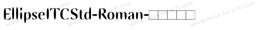 EllipseITCStd-Roman字体转换