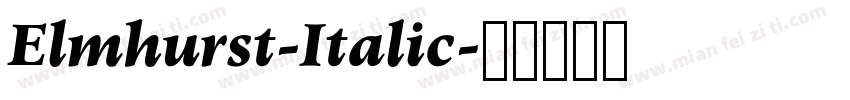 Elmhurst-Italic字体转换