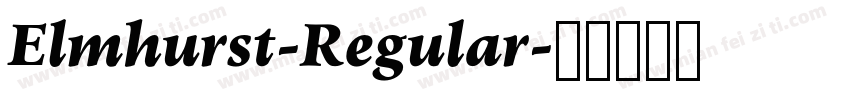 Elmhurst-Regular字体转换