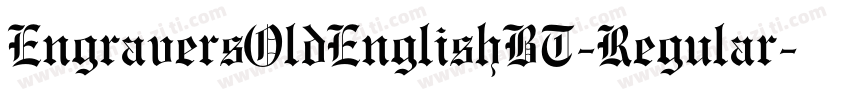 EngraversOldEnglishBT-Regular字体转换