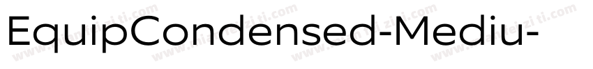 EquipCondensed-Mediu字体转换