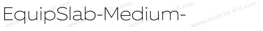 EquipSlab-Medium字体转换