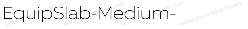 EquipSlab-Medium字体转换
