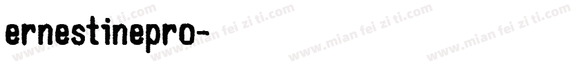 ErnestinePro字体转换