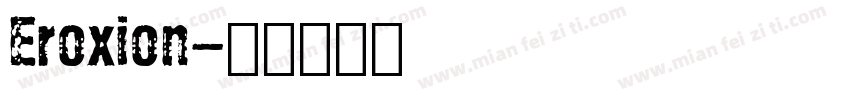 Eroxion字体转换
