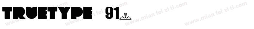 truetype字体91字体转换