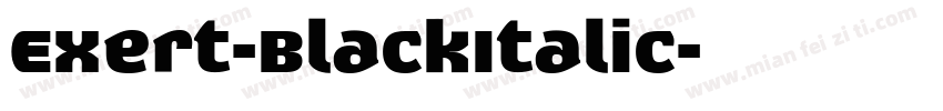 Exert-BlackItalic字体转换