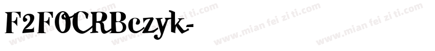 F2FOCRBczyk字体转换