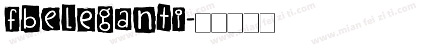 FbEleganti字体转换