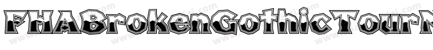 FHABrokenGothicTourN字体转换