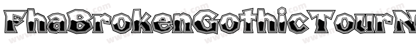 FhaBrokenGothicTourNc-xKxj字体转换