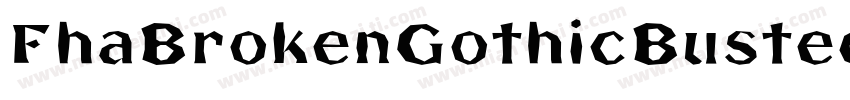 FhaBrokenGothicBustedNc-3WwX字体转换