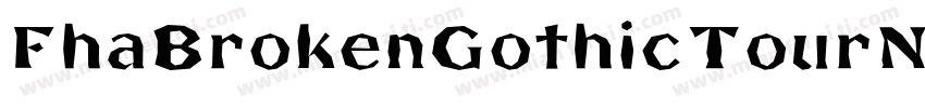 FhaBrokenGothicTourNc-xKxj字体转换