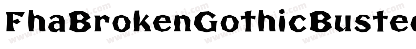 FhaBrokenGothicBustedNc-3WwX字体转换