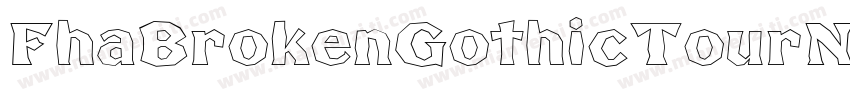 FhaBrokenGothicTourNc-xKxj字体转换