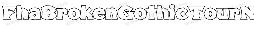 FhaBrokenGothicTourNc-xKxj字体转换