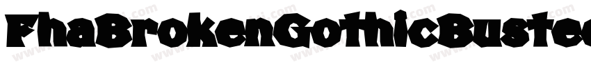 FhaBrokenGothicBustedNc-3WwX字体转换