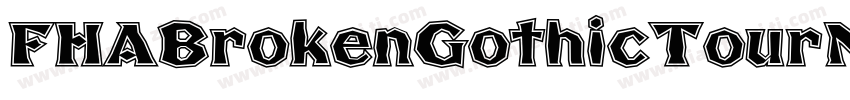 FHABrokenGothicTourN字体转换