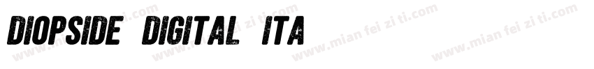 diopside_digital_ita字体转换