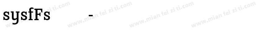 sysfFs字体字体转换