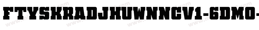FtySkradjhuwnNcv1-6dmo字体转换