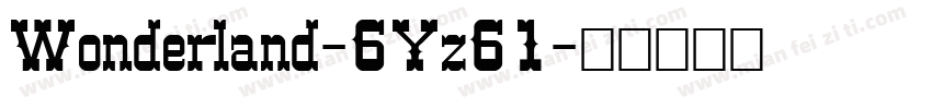 Wonderland-6Yz61字体转换