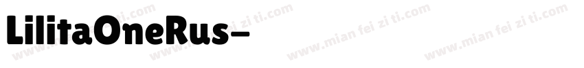 LilitaOneRus字体转换