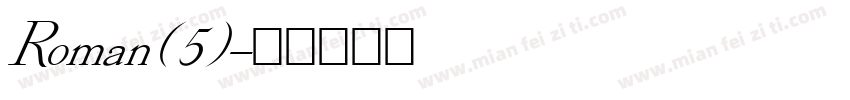 Roman(5)字体转换