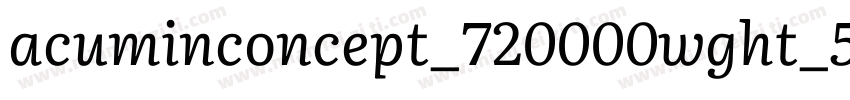 acuminconcept_720000wght_50字体转换