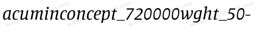 acuminconcept_720000wght_50字体转换